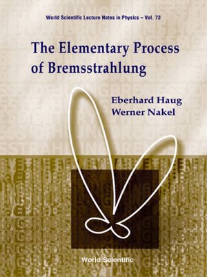 cover image of The Elementary Process of Bremsstrahlung